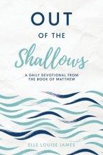 Out of the Shallows