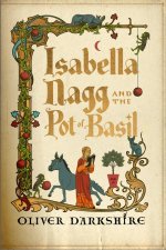 Isabella Nagg and the Pot of Basil