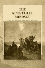 The Apostolic Mindset