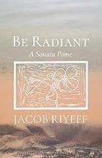 Be Radiant: A Sonata Pome