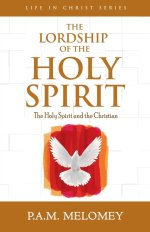 The Lordship Of The Holy Spirit