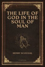 The Life of God in the Soul of Man: Easy-to-Read Layout