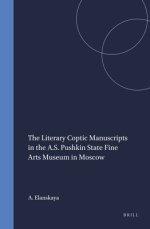 The Literary Coptic Manuscripts in the A.S. Pushkin State Fine Arts Museum in Moscow