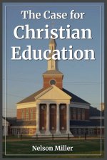 The Case for Christian Education