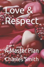 Love & Respect: A Master Plan