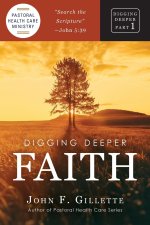 Digging Deeper: Faith