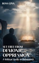 SET FREE FROM DEMONIC OPPRESSION