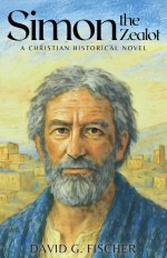 Simon the Zealot: A Christian Historical Novel