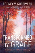Transformed by Grace