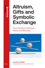 Altruism, Gifts and Symbolic Exchange: From Comte, to Durkheim, Mauss and Bourdieu