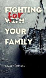 Fighting for Your Family