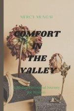 COMFORT IN THE VALLEY: A 30-day devotional journey through Psalm 23 for women walking through difficult seasons, offering gentle companionship, honest