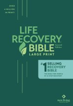 NLT Life Recovery Bible, Green, Hardback, Large Print, 12 Steps Devotionals, Recovery Profiles, Recovery Notes, Topical Verse Find, Facilitator's Guide