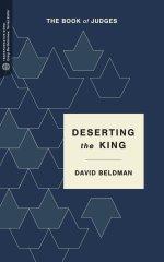 Deserting the King (Transformative Word)
