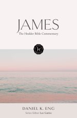 The Hodder Bible Commentary: James