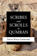 Scribes And Scrolls At Qumran