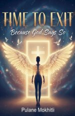 Time to Exit "Because God Says So"