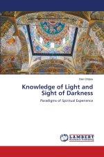 Knowledge of Light and Sight of Darkness