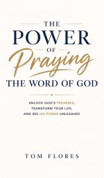 The Power Of Praying The Word