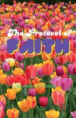 The Protocol of Faith