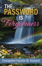 The Password Is Forgiveness