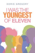 I Was the Youngest of Eleven