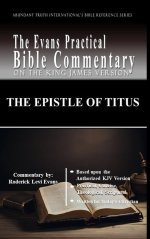 The Epistle of Titus: The Evans Practical Bible Commentary