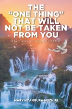 The "One Thing" That Will Not Be Taken from You: The Unity in the Holy Spirit