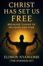Christ Has Set Us Free: Breaking Chains of Religion and Fear