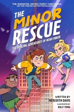 The Minor Rescue: The Amazing Adventures of Noah Minor