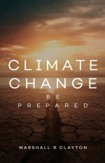 Climate Change: Be Prepared
