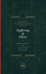 Suffering & Glory (Best of Christianity Today)