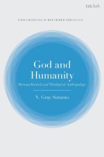 God and Humanity: Herman Bavinck and Theological Anthropology