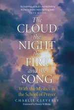 Cloud, The Night, The Fire and the Song