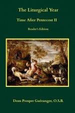 The Liturgical Year: Time After Pentecost II: Reader's Edition