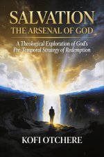 Salvation: The Arsenal of God
