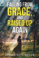 Falling from Grace, and Raised Up Again