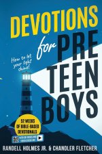 Devotions for Preteen Boys: 52 Weeks of Bible-Based Devotionals with QR Codes & Video Check-In's