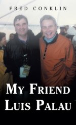 My Friend Luis Palau