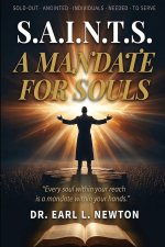 S.A.I.N.T.S. a Mandate for Souls!
