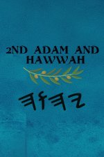 2nd Adam and Hawwah