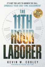 The 11th Hour Laborer: 25th Anniversary Edition