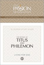 Tpt the Books of Titus & Philemon: 12-Lesson Study Guide