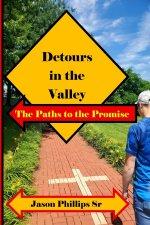 Detours in the Valley: The Paths to the Promise