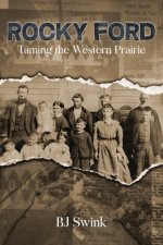 Rocky Ford: Taming the Western Prairie