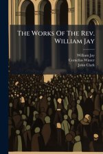 The Works Of The Rev. William Jay