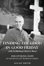 Finding the Good In Good Friday