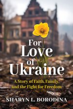 For Love Of Ukraine