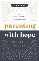 Parenting with Hope Study Guide