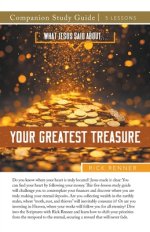 What Jesus Said About...Your Greatest Treasure Study Guide